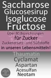 zucker, zuckerersatzstoffe und süßstoffe liste