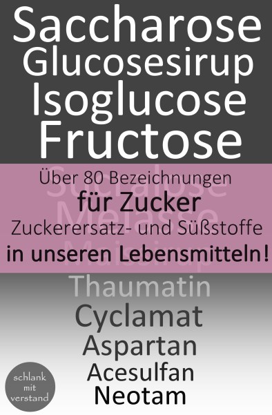 zucker, zuckerersatzstoffe und süßstoffe liste